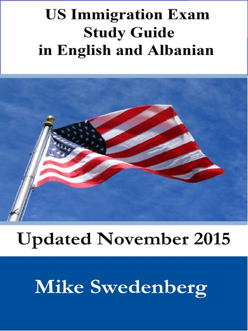 Title details for US Immigration Exam Study Guide in English and Albanian by Mike Swedenberg - Wait list
